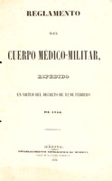 view Reglamento del Cuerpo Médico-militar : espedido en virtud del decreto de 12 de febrero de 1846.