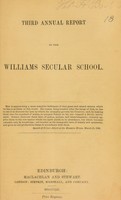 view Third annual report of the Williams Secular School.