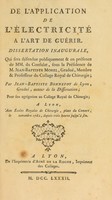 view De l'application de l'électricité a l'art de guérir : dissertation inaugurale, qui sera défendue publiquement ... / par Jean-Baptiste Bonnefoy de Lyon, gradué, auteur de la dissertation; pour son agrégation au College Royal de Chirurgie.