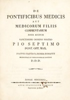 view De pontificibus medicis aut medicorum filiis commentarium : notis auctum sanctissimo domino nostro Pio septimo / Johannes Baptista Bomba.