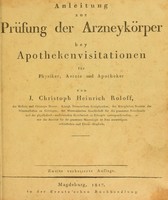 view Anleitung zur Prüfung der Arzneykörper bey Apothekenvisitationen : für Physiker, Aerzte und Apotheker / von J. Christoph Heinrich Roloff.