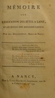 view Mémoire sur l'éducation des bêtes à laine, et les moyens d'en améliorer l'espèce. / Par Ad. Duquesnoy, Maire de Nancy.