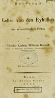 view Beiträge zur Lehre von den Eyhüllen des menschlichen Fötus / von Theodor Ludwig Wilhelm Bischoff.