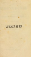 view Le medecin de mer, ou, Traité élémentaire de pathologie interne et externe / par J. Moulinié.