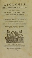 view Apologia del nuovo methodo di guarire la Sciatica nervosa coll'ustione al piede / o sia il medico Giuseppi Petrini vendicato dalle accuse di D. Guiseppe Liberatore.