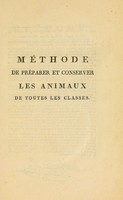 view Méthode de préparer et conserver les animaux de toutes les classes : pour les cabinets d'histoire naturelle / par P[ierre].F[rançois]. Nicolas.