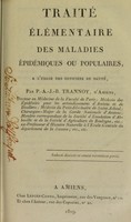 view Traité élémentaire des maladies épidémiques ou populaires, : à l'usage des officiers de santé, / Par P.-A.-J.-B. Trannoy.