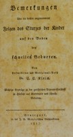 view Bemerkungen über die bisher angenommene Folgen des Sturzes der Kinder : auf den Boden bey schnellen Geburten. / Dr. C. C. Klein. ; Wichtige Beyträge zu der gerichtichen Arzneywissenschaft in Hinsicht auf Kinsmord und schnelle Geburten.