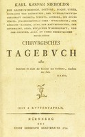 view Chirurgisches Tagebuch / [Karl Kaspar von Siebold].