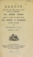 view Saggio sulla salute delle figlie nubili con alcune riflessioni sul matrimonio. Aggiuntovi un saggio sulle affezioni isteriche / del Signor E. Manning. Traduzioni italiane di Madamigella N.N. corredata di note.