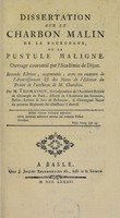view Dissertation sur le charbon malin de la Bourgogne, ou la pustule maligne. Ouvrage couronné par l'Académie de Dijon ... / par M. Thomassin.