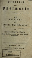 view Grundriss der Pharmacie, zum Gebrauche bei seinen Vorlesungen / [Johann Friedrich Gmelin].