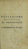 view Réflexions sur la doctrine du phlogistique et la décomposition de l'eau ... / Ouvrage traduit de l'anglais, et suivi d'une réponse par P.A. Adet.