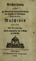 view Beschreibung einiger zum Gebrauch der dephlogistisirten Luft bey dem Blaserohr und Schmelzfeuer eingerichteten Maschinen saamt einer Answeisung, sich die dephlogistisirte Luft in Menge zu verschaffen / [Anon].