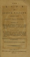 view The life of Joseph Balsamo, commonly called Count Cagliostro ... / Translated from the original proceedings published at Rome by order of the Apostolic Chamber.