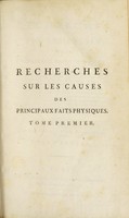 view Recherches sur les causes des principaux faits physiques, et particulièrement sur celles de la combustion, de l'elévation de l'eau dans l'état de vapeurs; de la chaleur produite par le frottement des corps solides entre eux; de la chaleur qui se rend sensible dans les décompositions subites, dans les effervescences et dans le corps de beaucoup d'animaux pendant la durée de leur vie ... enfin de l'entretien de la vie des êtres organiques, etc / par J.B. Lamarck.