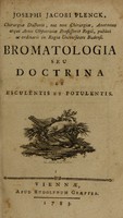 view Bromatologia seu doctrina de esculentis et potulentis / [Joseph Jacob Plenck].