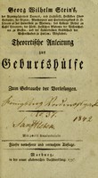 view Theoretische Anleitung zur Geburtshülfe. Zum Gebrauche der Vorlesungen / [Georg Wilhelm Stein].