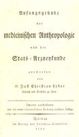 view Anfangsgründe der medicinischen Anthropologie und der Stats-Arzneykunde / [Justus Christian von Loder].