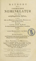 view Methode der chemischen Nomenklatur für das antiphlogistische System / von Hrn. de Morveau, Lavoisier, Berthollet und de Fourcroy. Nebst einem neuen Systeme der dieser Nomenklatur angemessenen chemischen Zeichen, von Herrn Hassenfratz und Adet. Aus dem Französischen ... von Karl Freyherrn von Meidinger.