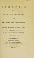 view A synopsis of a course of lectures on anatomy and physiology / [Sir Busick Harwood].