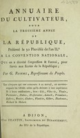 view Annuaire de cultivateu, pour la troisième année de la République, présenté le 30 pluviôse de l'an IIe à la Convention Nationale, qui en a décrété l'impression et l'envoi, pour servir aux écoles de la République / [Gilbert Romme].