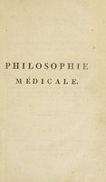 view Philosophie médicale. Ou, Principes fondamentaux de la science et de l'art de maintenir et de rétablir la santé de l'homme / part le docteur Lafon.