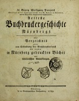 view M. Georg Wolfgang Panzers Aelteste Buchdruckergeschichte Nürnbergs oder Verzeichnis aller von Erfindung der Buchdruckerkunst bis 1500 in Nürnberg gedruckten Bücher mit litterarischen Anmerkungen / [Georg Wolfgang Franz Panzer].