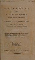 view Anecdotes, etc. antient and modern. With observations / By James Pettit Andrews, F.A.S.