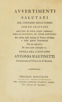 view Avvertimenti salutari sul contagio degli uomini con un trattato dell'uso di varie acque minerali non solo naturali, ma anche artificiali ... Con un aggiunta di altre cose analoghe, ec. ... Avertissements salutaires sur la contagion des hommes, etc / [Antonio Martinetti].