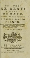 view De' morbi de' denti e delle gengie dottrina. Del celeb / professore Gioseffo Jacopo Plenck.