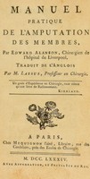 view Manuel pratique de l'amputation des membres / ... Traduit de l'anglois par M. Lassus.