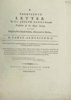 view A fourteenth letter to Sir Joseph Banks ... on the subject of cochineal insects, discovered at Madras / [James Anderson].