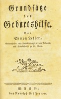 view Grundsätze der Geburtshilfe / von Simon Zeller.