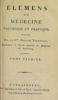 view Élémens de médecine, théorique et pratique / [Étienne Tourtelle].