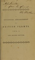 view A botanical arrangement of British plants; including the uses of each species, in medicine, diet, rural economy and the arts, with an easy introduction to the study of botany ... / By William Withering. Including a new set of references to figures. By Jonathan Stokes.