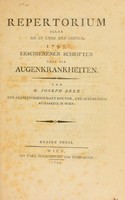 view Bibliotheca ophtalmica, in qua scripta ad morbos oculorum facientia, a rerum initiis usque ad finem anni MDCCXCVII. [Repertorium ... erschienenen Schriften über die Augenkrankheiten] / [Georg Josef Beer].