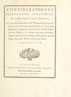 view Considerationes pathologico-semeioticae, de omnibus humani corporis functionibus ... / [Nicolas François Rougnon de Magny].