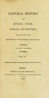 view Natural history of birds, fish, insects, and reptiles / [Georges Louis Leclerc Buffon].