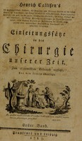 view Einleitungssätze in die Chirurgie unserer Zeit. Zum akademischen Gebrauch verfasst ... aus dem Latein übersezt / [Henrich Callisen].