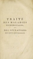 view Traité des maladies chirurgicales, et des opérations qui leur conviennent / [François Chopart].