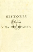 view Historia de la vida del hombre / Su autor el abate don Lorenzo Hervás y Panduro.