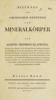 view Beiträge zur chemischen Kenntnis der Mineralkörper / Von Martin Heinrich Klaproth.
