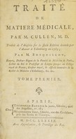 view Traité de matière médicale / ... Traduit de l'anglois sur la seule édition donnée à par l'auteur à Edinbourg en 1789; par M. Bosquillon.