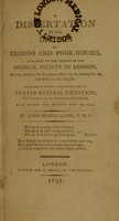 view A dissertation on the diseases of prisons and poor-houses / published at the request of the Medical Society of London ... To which is added a singular case of praeter-natural foetation, with remarks on the phenomena that occurred ... read before the Society, Oct. 20, 1794.