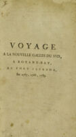 view Voyage à la Nouvelle Galles du Sud, a Botany-Bay, au Port Jackson,en 1787, 1788, 1789; / par John White ... ; ouvrage où l'on trouve de nouveaux détails sur le caractère et les usages des habitans du cap de Bonne-Espérance, de l'île Ténériffe, de Rio-Janeiro et de la Nouvelle Hollande, ainsi qu'une description exacte de plusieurs animaux inconnus jusqu' à présent, traduit de l'Anglais, avec des notes critiques et philosophiques sur l'histoire naturelle et les moeurs; par Charles Pougens.