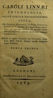 view Caroli Linnœi Entomologia, faunae Suecicae descriptionibus aucta; DD. Scopoli, Geoffroy, de Geer, Fabricii, Schrank, &c., speciebus vel in systemate non enumeratis, vel nuperrime detectis, vel speciebus Galliœ australis locupletata, generum specierumque rariorum iconibus ornata; curante et augente Carolo de Villers / [Carl von Linné].