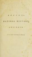 view Buffon's Natural history, abridged / [Georges Louis Leclerc Buffon].