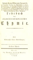 view Joseph Franz Edlen von Jacquin's Lehrbuch der allgemeinen und medicinischen Chymie, zum Gebrauche seiner Vorlesungen / [Joseph Franz Jacquin].