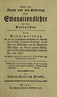 view Ueber die Natur und den Ursprung der Emanationslehre bei den Kabbalisten. Oder Beantwortung der von der hochfürstlichen Gesellschaft der Alterthümer in Cassel aufgegebenen Preisfrage ... ob die Lehre der Kabbalisten von der Emanation aller Dinge aus Gottes eigenem Wesen, aus der griechischen Philosophie entstanden sey oder nicht? / Eine Schrift, welche den von der H.G. d. A. für das Jahr 1785 ausgestzten Preis erhalten hat.